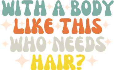 Aging Hairless With A Body Like This Who Needs Hair Kids T-Shirt