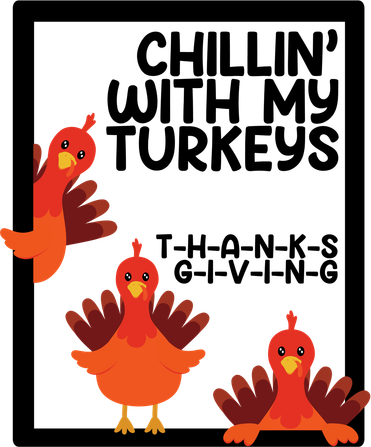 Chillin With My Turkeys Thanksgiving Funny Button