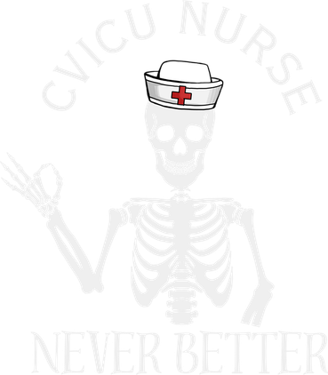 Cvicu Nurse Halloween Funny Skeleton Never Better New Nurse Gift Kids Hoodie