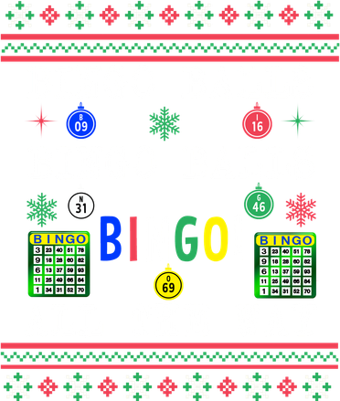 Bingo Balls Bingo All The Way Ugly Xmas Kids T-Shirt