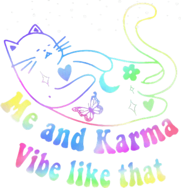 Karma Is My Boyfriend Me And Karma Vibe Like That Cat Lover Women's Sweatshirt