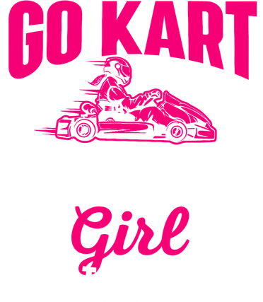 Go Kart Racing Girl Go Karting Lover Go Cart Racing Kids T-Shirt