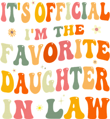 ItS O.Fficial IM The Favorite Daughter In Law Tumbler