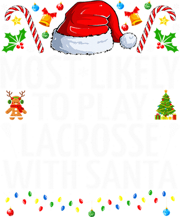 Most Likely To Play Lacrosse With Santa Christmas Lacrosse Tank Top