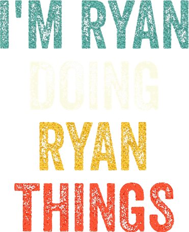 I'm Ryan Doing Ryan Things Funny Vintage First Name Toddler Long Sleeve