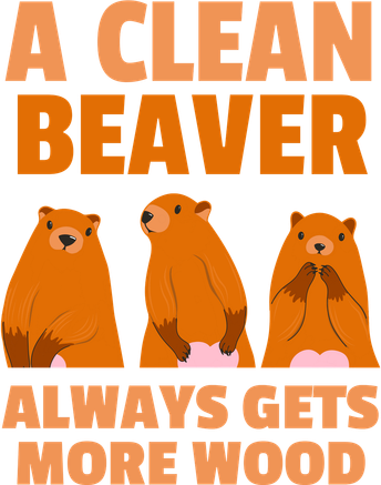 Funny A Clean Beaver Always Gets More Wood Joke Sarcastic Kids Sweatshirt