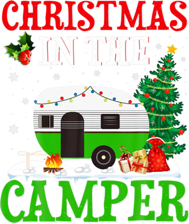 Funny Christmas In The Campers Camping Rv Christmas Gift Women's Long Sleeve Shirt
