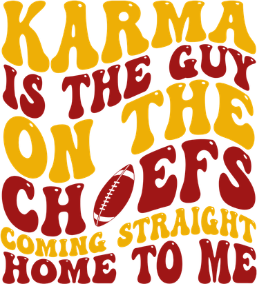 Karma Is The Guy Coming Straight Home To Me Football Beanie