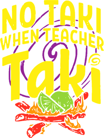 Cinco De Mayo No Taki When Teacher Funny Toddler T-Shirt