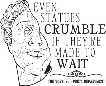 Even Statues Crumble If They Are Made To Wait Ttpd Women's Tank Top