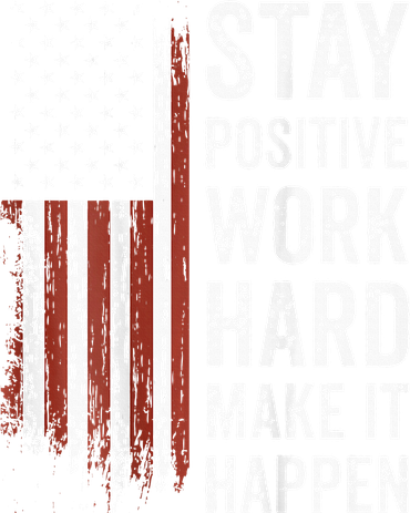 Stay Positive Work Hard Make It Happen Motivation Hat