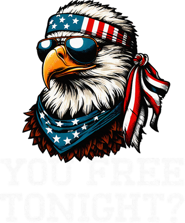 You Free Tonight Eagle Funny Patriotic American Women's Sweatshirt