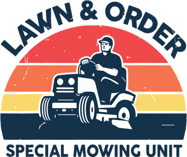 Lawn Order Special Mowing Unit Funny Mower Gardening Dad Women's Sweatshirt