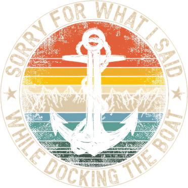 Sorry For What I Said While Docking The Boat Women's Tank Top
