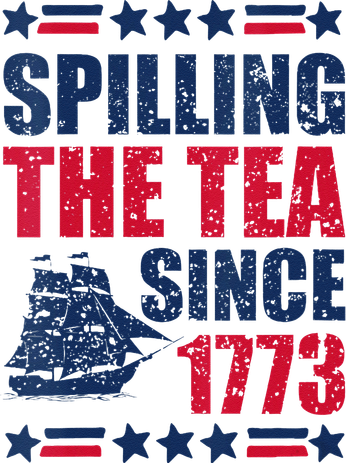 Spilling The Tea Since 1773 History Teacher 4th July Backpack