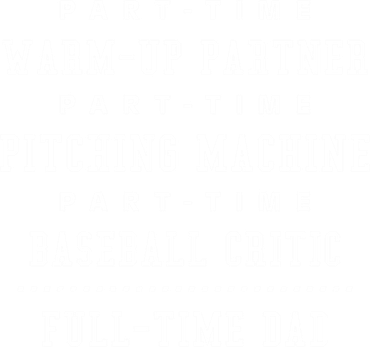 Part Time Warm Up Partner Pitching Baseball Full Time Dad Cute Gift Button
