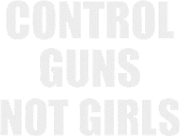 Control Guns Not Girl Bold Activist Design Button