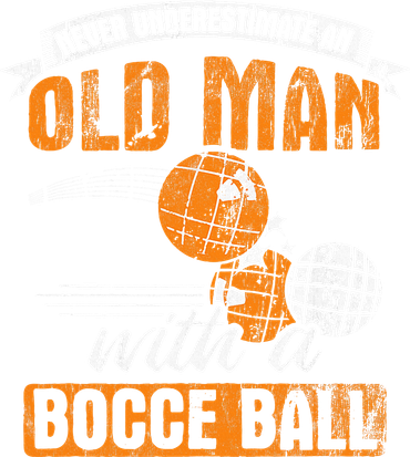 Never Underestimate An Old Man With A Bocce Ball Tote Bag