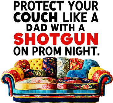 Protect Your Couch Like A Dad On Prom Night Funny Humor Meme Kids T-Shirt