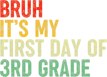 Bruh ItS My First Day Of 3rd Grade Funny Back To School Kids T-Shirt