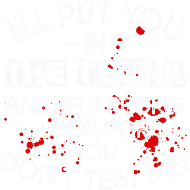 ILl Put You In The Trunk And Help People Look For You Funny Kids Hoodie