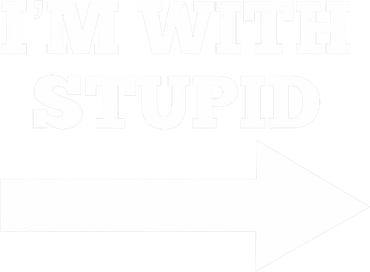 IM With Stupid Arrow Pointing Right Funny IM With Stupid Coaster