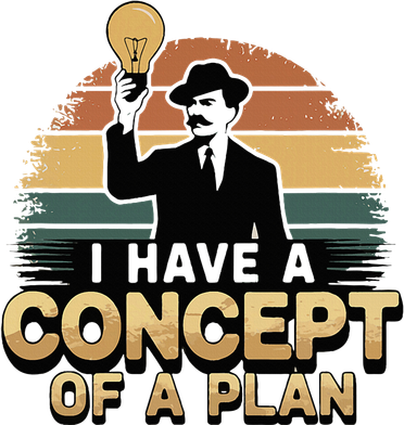I Have A Concept Of A Plan Coffee Mug