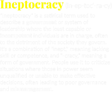 Ineptocracy Where Incompetence Is King Women's Sweatshirt