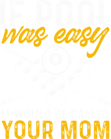 If Pool Was Easy Billiard Player Funny Button