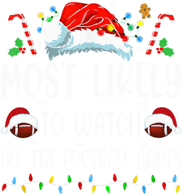Most Likely To Watch All The Football Games Christmas Family Kids Long Sleeve Shirt