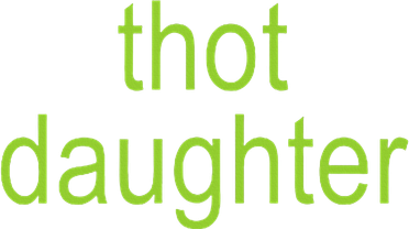 Thot Daughter Brat Dark Humor Joke 365 Partygirl Toddler Sweatshirt