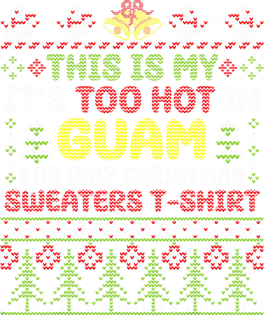 This Is My ItS Too Hot In Guam For Ugly Christmas Sweater Bucket Hat