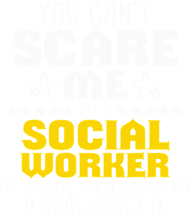 You CanT Scare Me IM A Social Worker Community Servant Kids T-Shirt