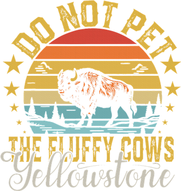 Do Not Pet The Fluffy Cows Buffalo & Bison Yellowstone Park Doggie Tank