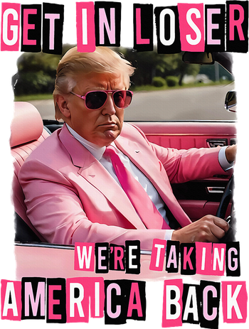 Get In Loser We Are Taking America Back Trump 2024 Polo