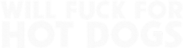Will Fuck For Hot Dogs Funny Sarcastic Jokes Kids Sweatshirt