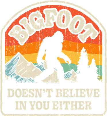 Bigfoot DoesnT Believe In You Either Pajama Set