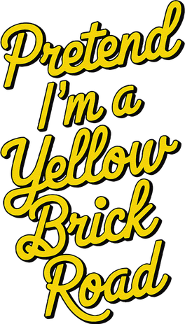 Funny Pretend IM A Yellow Brick Road Women's Tank Top