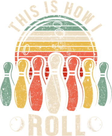 This Is How I Roll Retro Bowling Bowler Funny Novelty Women's Long Sleeve Shirt