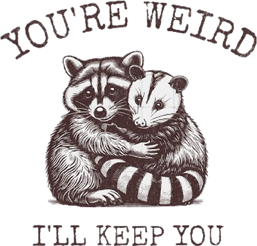 YouRe Weird ILl Keep You!! Beanie
