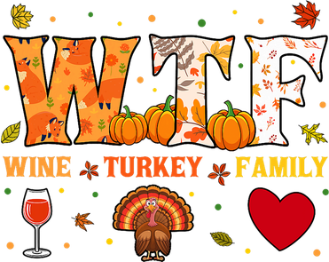 Wine Turkey Family Wtf Funny Thanksgiving Gift Backpack