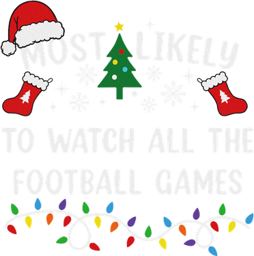 Most Likely To Watch All The Football Games Christmas Toddler T-Shirt