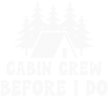 Cabin Crew Before I Do Bride Bachelorette Camping Hiking Women's T-Shirt