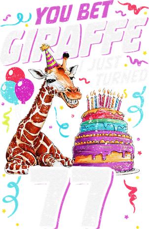 You Bet Giraffe I Just Turned 77 Funny 77th Birthday Button