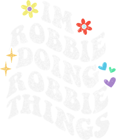 Retro Groovy Im Robbie Doing Robbie Things Funny MotherS Doggie Tank