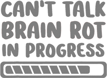 Brain Rot In Progress CanT Talk Gaming Brainrot Meme Polo