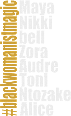 Maya Nikki Bell Zora Audre Toni Ntozake Alice Womanism Magic Backpack