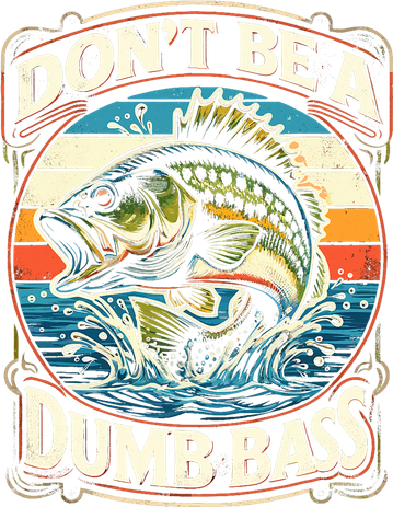 Bass Fishing DonT Be A Dumb Bass Doddie Hoodie