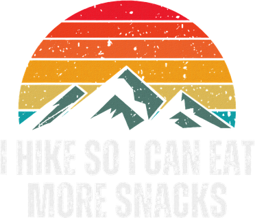 I Hike So I Can Eat More Snacks As A Funny Hiking Coaster