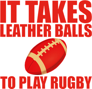 It Takes Leather Balls To Play Rugby Tank Top